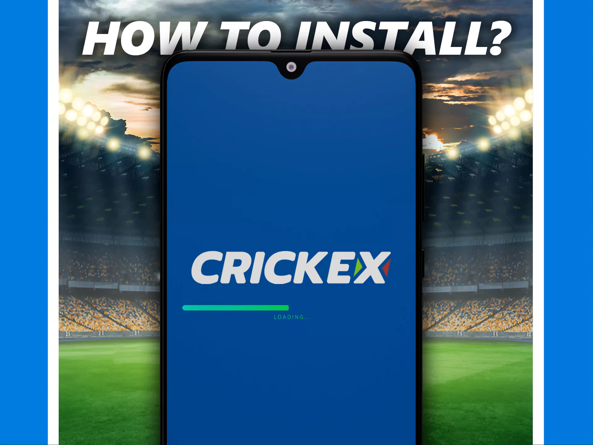 नीचे दिए गए निर्देशों का पालन करते हुए Crickex ऐप इंस्टॉल करें।
