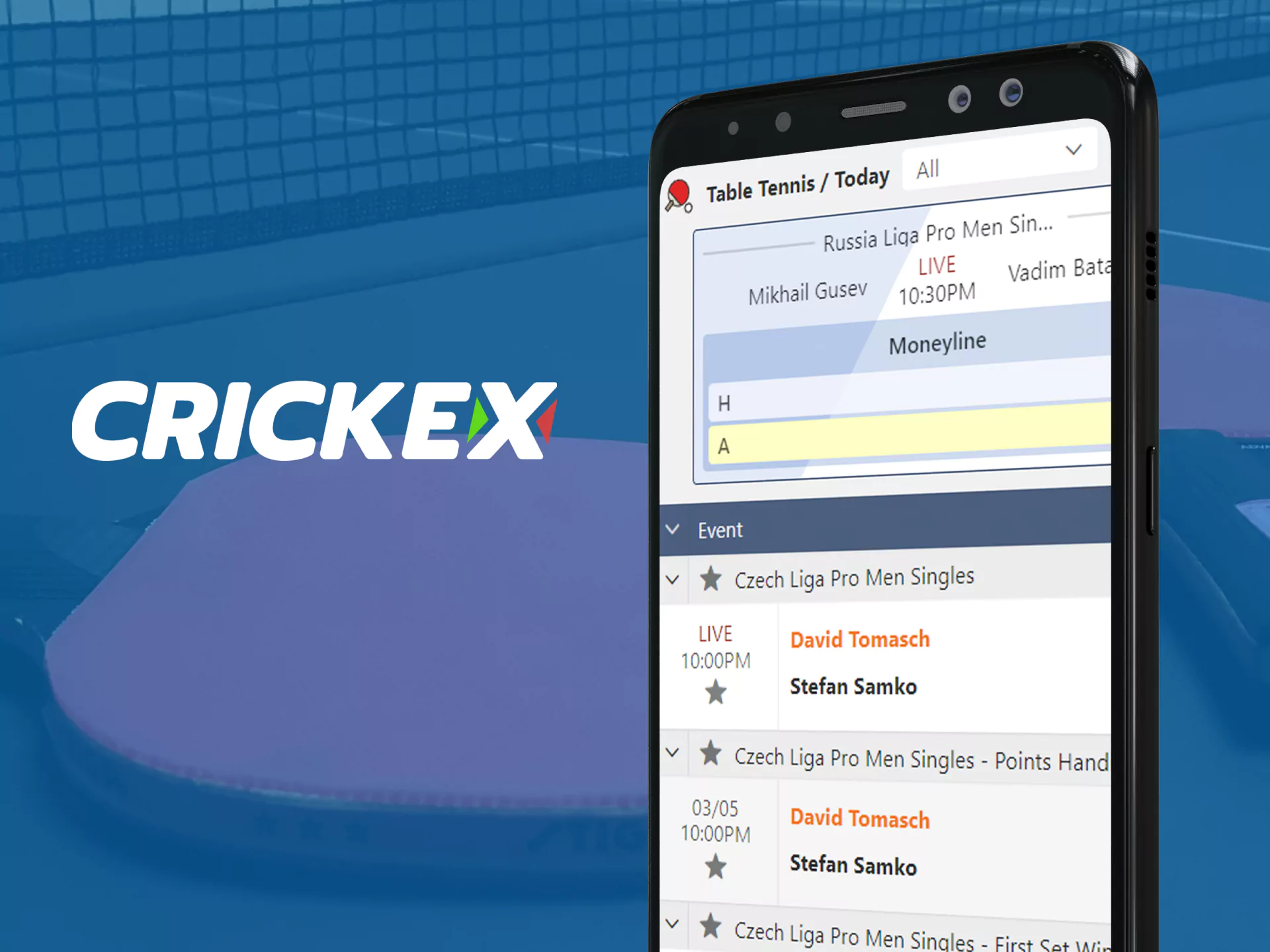 For table tennis betting, you can use Crickex on your phone.